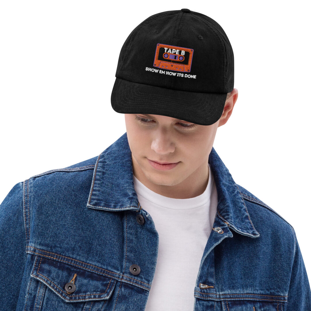 Tape B Show Em How Its Done Custom Embroidery Corduroy hat - Image 2