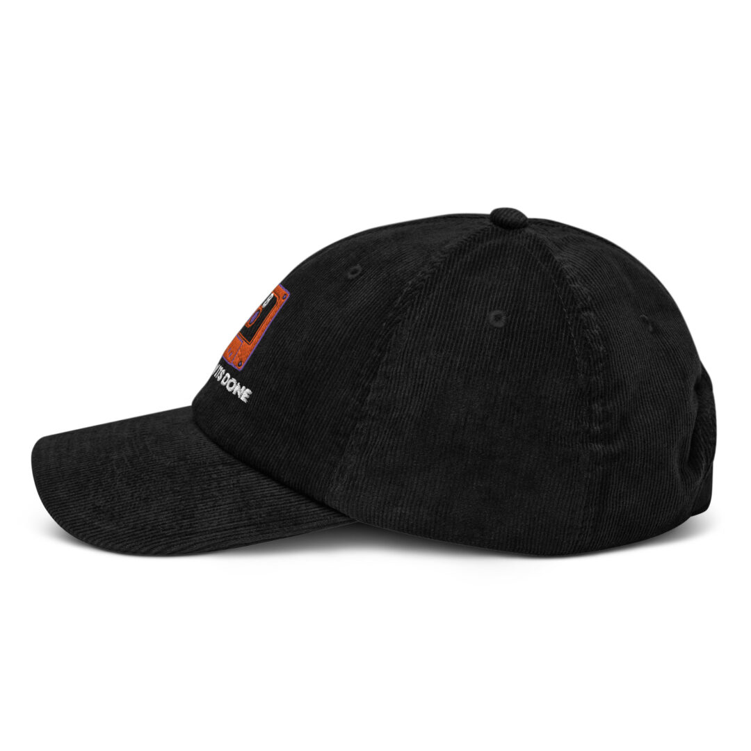 Tape B Show Em How Its Done Custom Embroidery Corduroy hat - Image 7