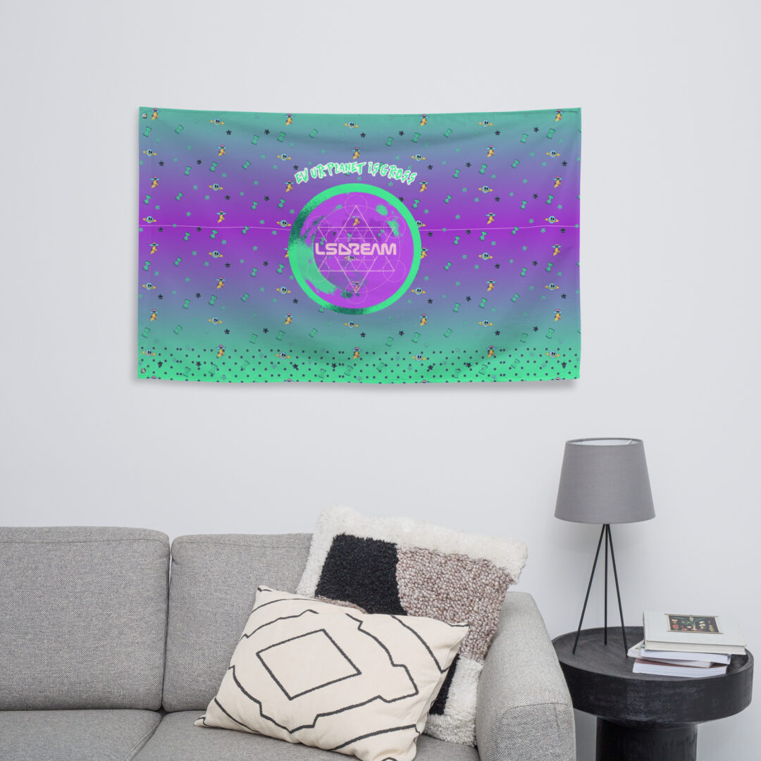 LSDREAM EW ur planet is gross EDM Festival Flag | Camping Festival Totem Decorative Trippy Flag - Image 5